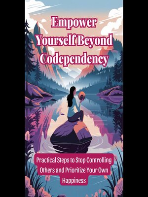 cover image of Empower Yourself Beyond Codependency